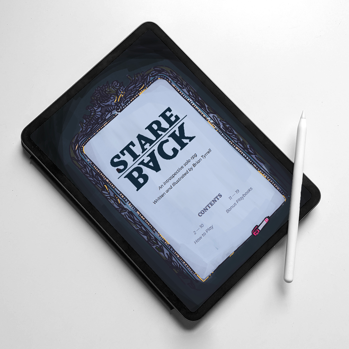 Image shows: an iPad Pro tablet with an Apple Pencil stylus balancing on the corner. The screen shows the front cover of Stare Back. An intricate mirror gilded frame is lit by the glowing mirror it holds. 